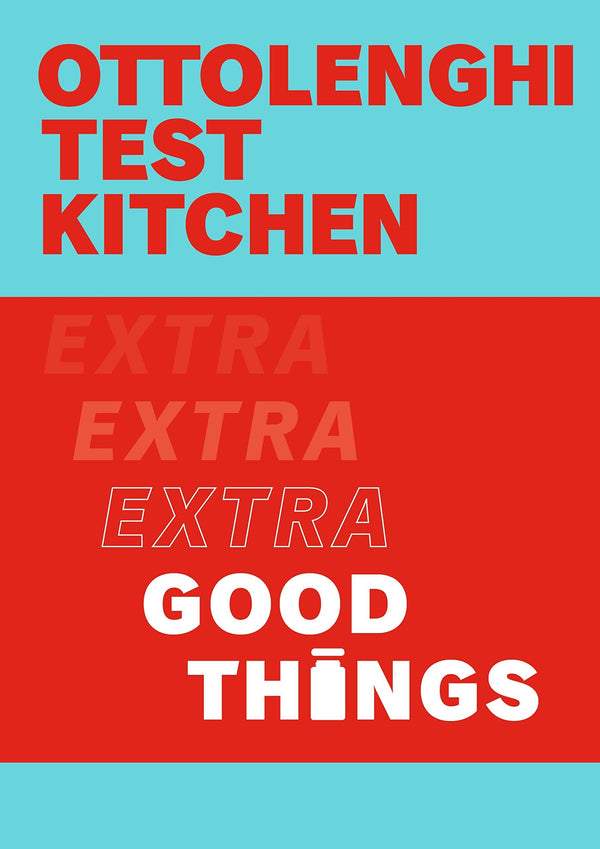 Ottolenghi Test Kitchen | Extra Good Things