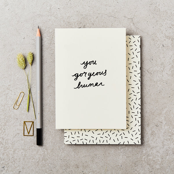 You Gorgeous Human Birthday Card