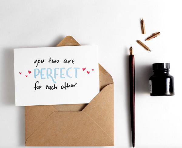 You Are Perfect For Each Other Card