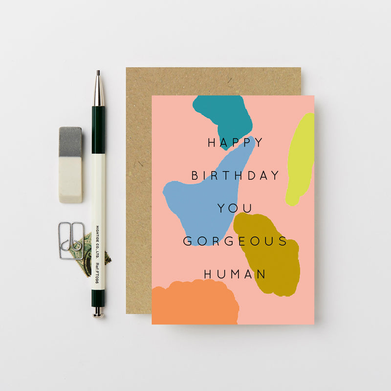 Gorgeous Human Birthday Card